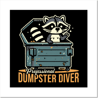 Professional Dumpster Diver Posters and Art